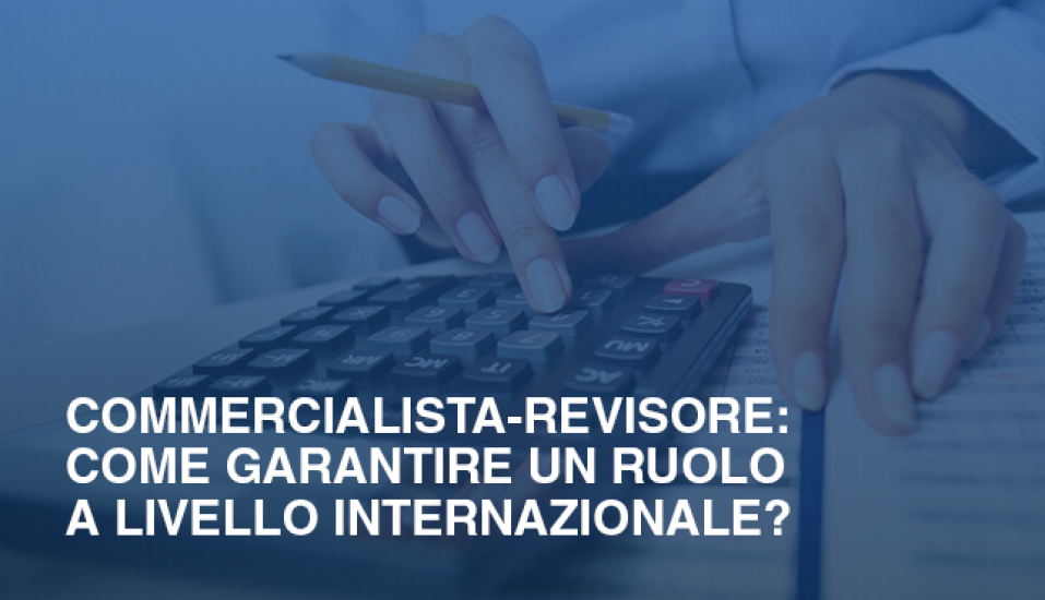 Commercialista Revisore come garantire un ruolo a livello internazionale 573b23ef