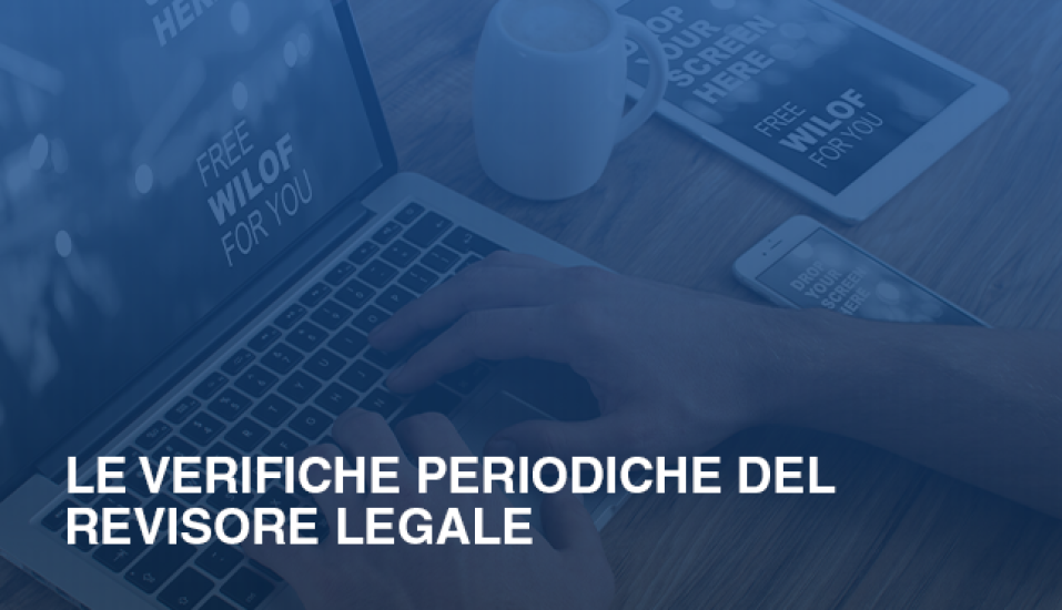 Le verifiche periodiche del revisore legale 5bfd8e11