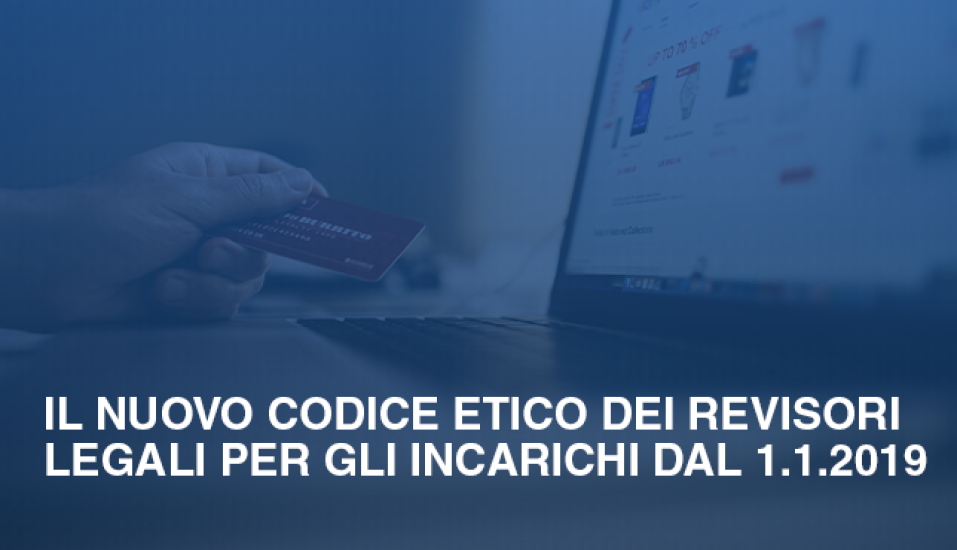 Il nuovo Codice Etico dei revisori legali per gli incarichi dal 1.1 79f0891c