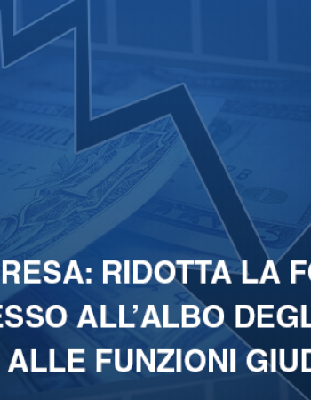 Crisi dimpresa ridotta la formazione per laccesso allalbo degli incaricati alle funzioni giudiziarie b4a6732b